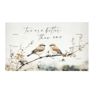 Rustic Pallet Sign – “Two Are Better Than One” by You Are Seen