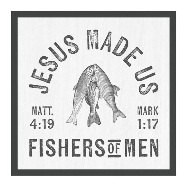 "Jesus Made Us Fishers of Men" Biblical Verse Wood Framed Plaque